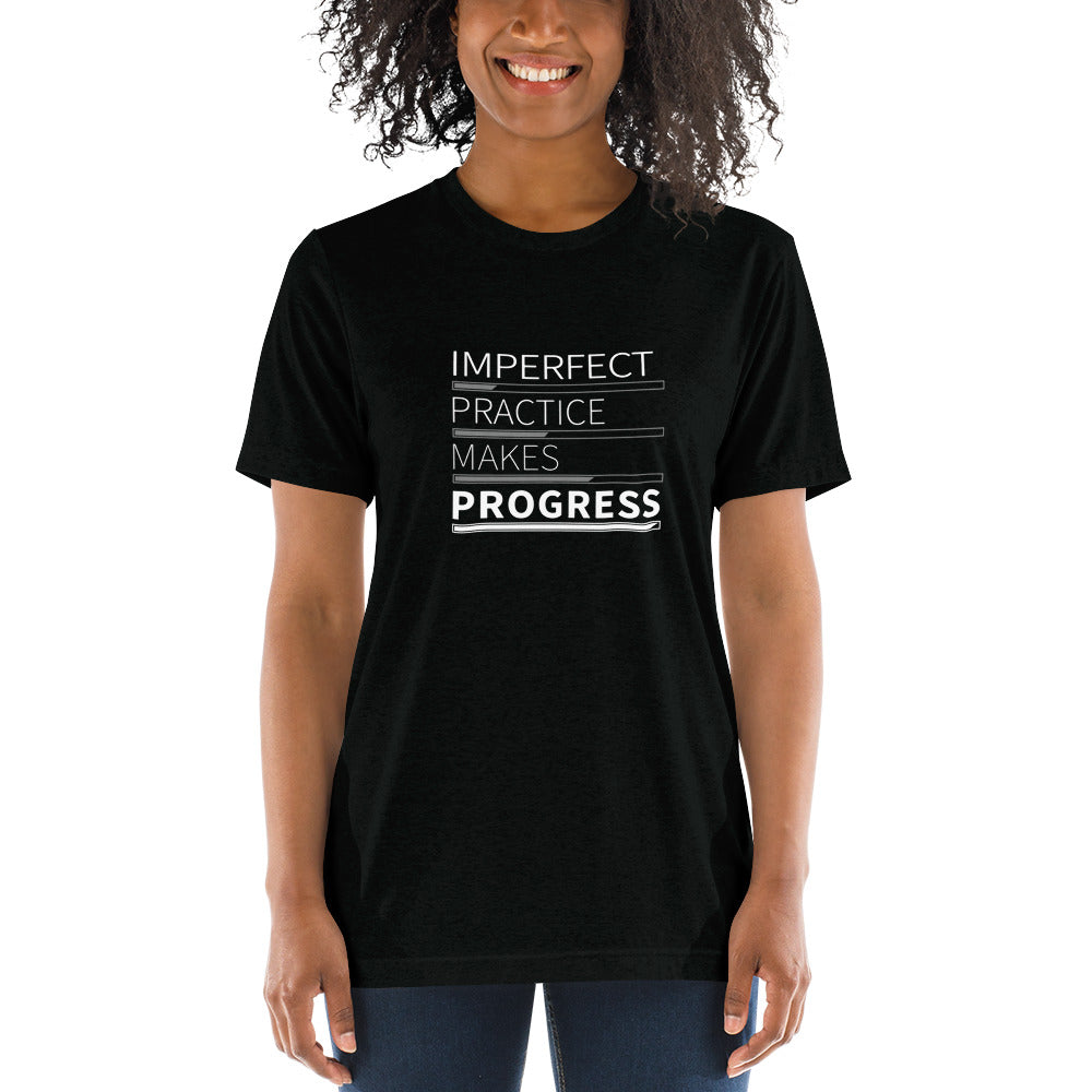 Imperfect Practice Makes Progress (Super Soft T-Shirt)