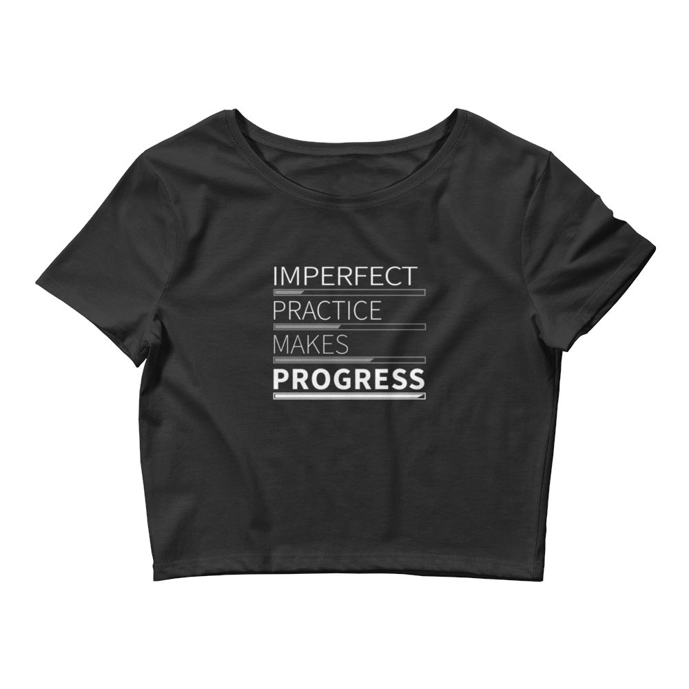 Imperfect Practice Makes Progress Crop Tee