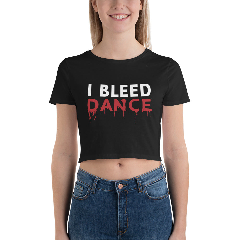 I BLEED DANCE Crop Tee