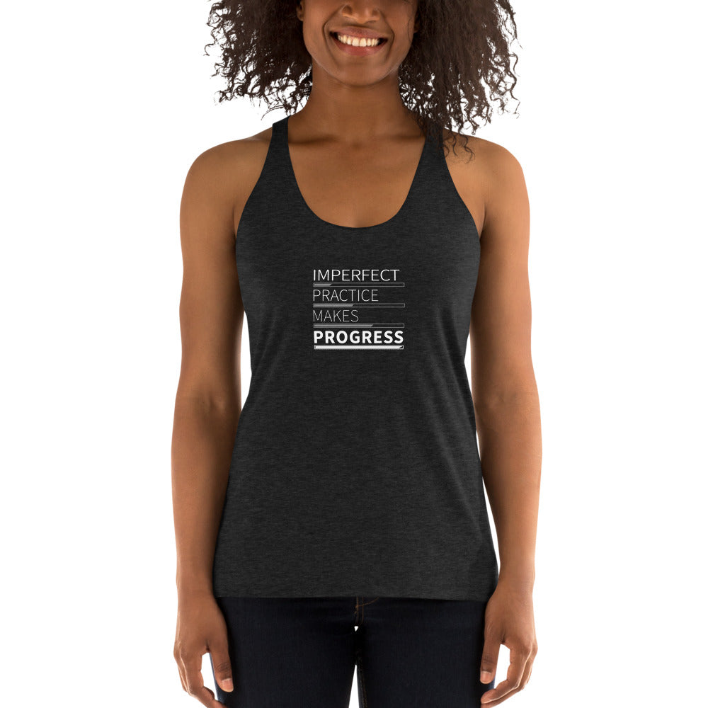 Imperfect Practice Makes Progress Racerback Tank