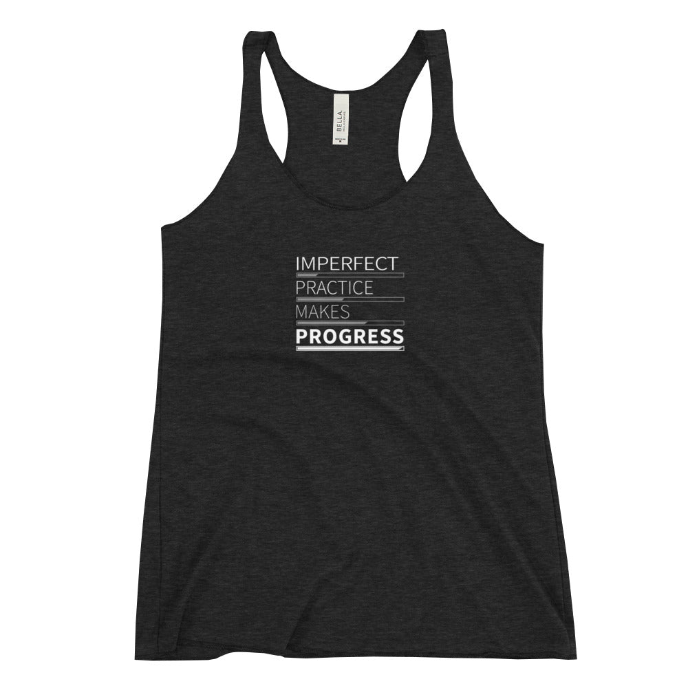 Imperfect Practice Makes Progress Racerback Tank