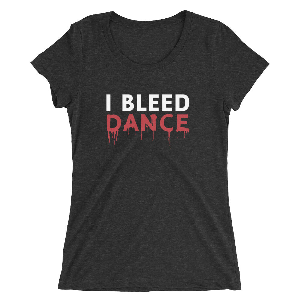 I BLEED DANCE Fitted T-Shirt